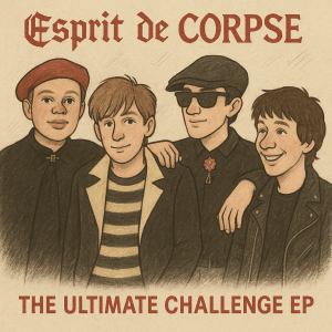 Album cover for The Ultimate Challenge EP by Esprit de Corpse, 1985 release with 8 tracks