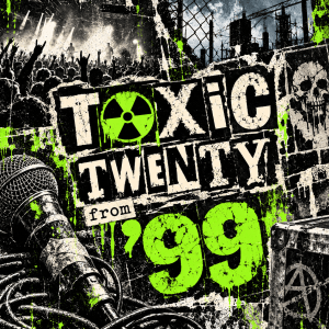 Toxic Twenty 1999 playlist cover – punk-inspired LP-style artwork in a distressed purple and blue design.