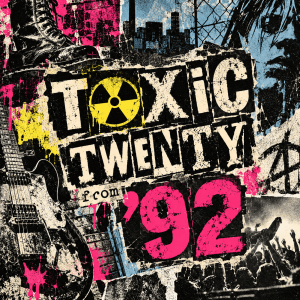 Toxic Twenty 1992 playlist cover – punk-inspired LP-style artwork in a distressed purple and blue design.